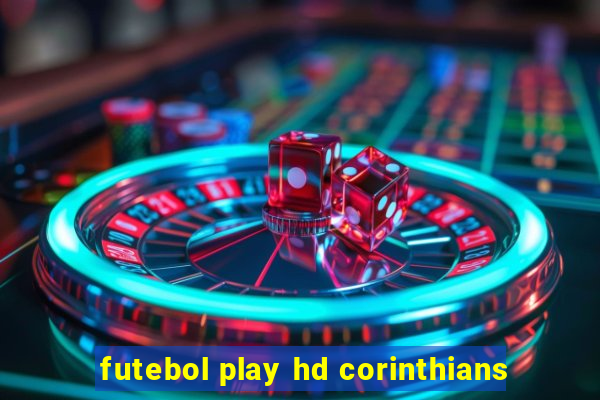 futebol play hd corinthians